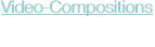 Video-Compositions